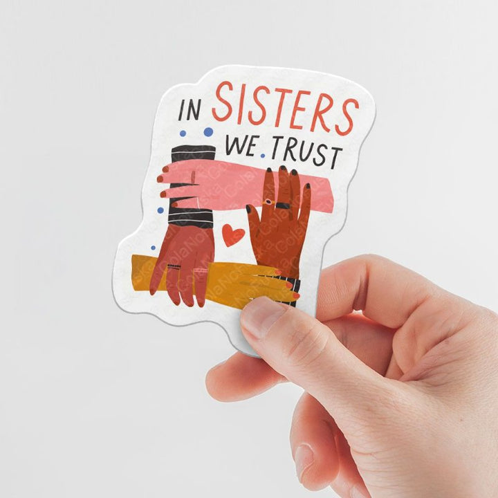 In Sisters We Trust